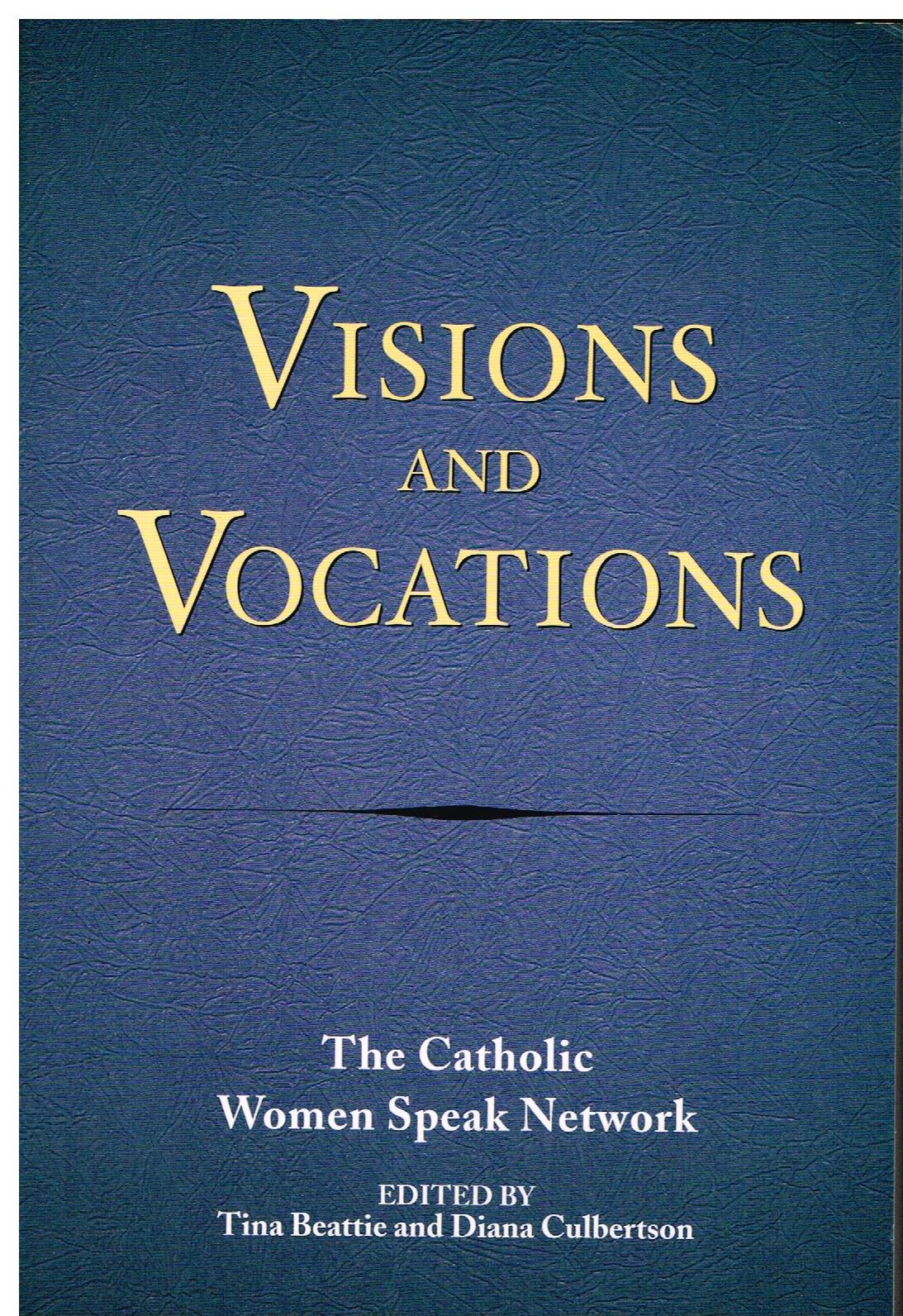 Visions And Vocations: The Catholic Women Speak Network - Pastoral ...